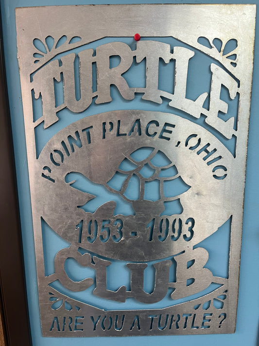 Custom Cut Metal Turtle Club Sign